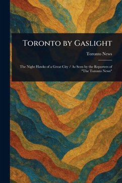 Cover Toronto by Gaslight