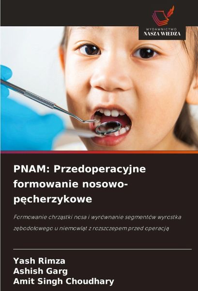 PNAM: Przedoperacyjne formowanie nosowo-p¿cherzykowe