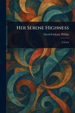 Her Serene Highness Her Serene Highness