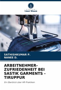 Cover ARBEITNEHMER- ZUFRIEDENHEIT BEI SASTIK GARMENTS -TIRUPPUR