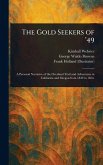 The Gold Seekers of '49 The Gold Seekers of '49
