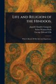 Life and Religion of the Hindoos. Life and Religion of the Hindoos.