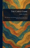 The Cable Game The Cable Game