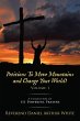 Petitions To Move Mountains and Change... - Bild 1