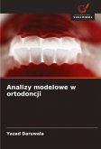 Analizy modelowe w ortodoncji Analizy modelowe w ortodoncji