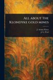 All About the Klondyke Gold Mines