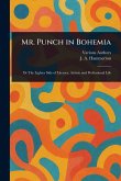 Mr. Punch in Bohemia Mr. Punch in Bohemia