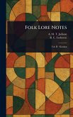 Folk Lore Notes Folk Lore Notes