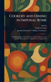 Cookery and Dining in Imperial Rome Cookery and Dining in Imperial Rome