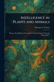 Intelligence in Plants and Animals Intelligence in Plants and Animals