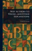 Why Authors Go Wrong, and Other Explanations Why Authors Go Wrong, and Other Explanations
