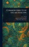 Common Objects of the Microscope Common Objects of the Microscope