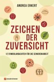 Zeichen der Zuversicht Zeichen der Zuversicht