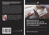 Aplicación de la bioaumentación en los separadores de grasas de los restaurantes Aplicación de la bioaumentación en los separadores de grasas de los restaurantes