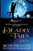 Deadly Tails ~ Chloe #2. The Westport Romantic Mysteries Deadly Tails ~ Chloe #2. The Westport Romantic Mysteries