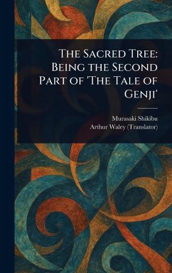 The Sacred Tree - Shikibu, Murasaki; Waley, Arthur
