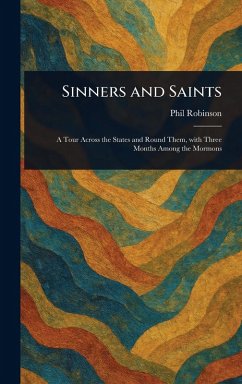 Sinners and Saints - Robinson, Phil Sinners and Saints - Robinson, Phil