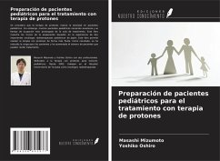 Preparación de pacientes pediátricos para el tratamiento con terapia de protones - Mizumoto, Masashi; Oshiro, Yoshiko