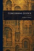 Concerning Justice Concerning Justice