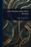Old Roads and New Roads Old Roads and New Roads