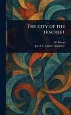 The City of the Discreet The City of the Discreet