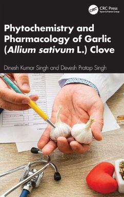 Cover Phytochemistry and Pharmacology of Garlic (Allium sativum L.) Clove