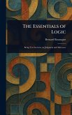 The Essentials of Logic The Essentials of Logic