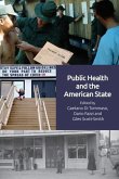Public Health and the American State Public Health and the American State