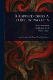 The Spoil'd Child The Spoil'd Child