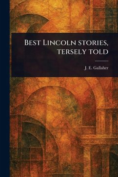 Cover Best Lincoln Stories, Tersely Told