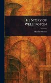 The Story of Wellington
