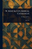 W. Kent & Co's Annual Catalogue