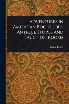 Cover Adventures in American Bookshops, Antique Stores and Auction Rooms