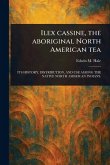 Ilex Cassine, the Aboriginal North American Tea
