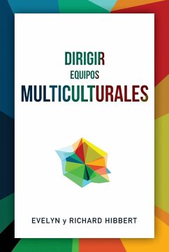 Leading Multicultural Teams [Spanish] Dirigir equipos multiculturales - Hibbert, Evelyn; Hibbert, Richard