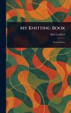My Knitting Book My Knitting Book
