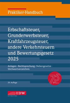 Cover Praktiker-Handbuch Erbschaftsteuer, Grunderwerbsteuer, Kraftfahrzeugsteuer, andere Verkehrsteuern und Bewertungsgesetz 2025, 29. Auflage