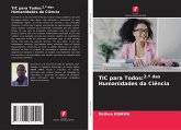 TIC para Todos:2.º das Humanidades da Ciência TIC para Todos:2.º das Humanidades da Ciência