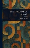 The Tyranny of Shams The Tyranny of Shams