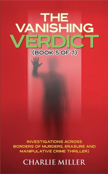 The Vanishing Verdict Series - Book 5 of 7 The Vanishing Verdict Series - Book 5 of 7