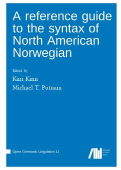 A reference guide to the syntax of North American Norwegian A reference guide to the syntax of North American Norwegian