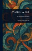 Avarice-Anger Avarice-Anger