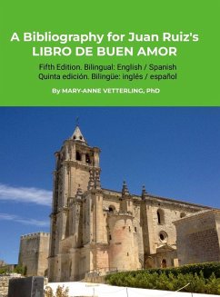Cover A Bibliography for Juan Ruiz's LIBRO DE BUEN AMOR, Fifth Edition