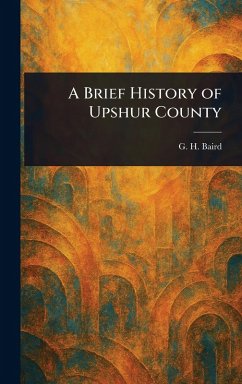 Cover A Brief History of Upshur County