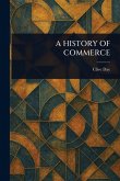 A History of Commerce A History of Commerce