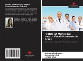 Profile of Municipal Health Establishments in Brazil Profile of Municipal Health Establishments in Brazil