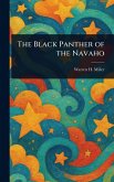 The Black Panther of the Navaho The Black Panther of the Navaho
