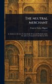 The Neutral Merchant The Neutral Merchant