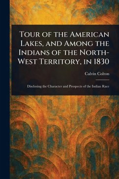 Cover Tour of the American Lakes, and Among the Indians of the North-West Territory, in 1830