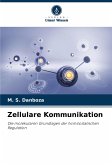 Zellulare Kommunikation Zellulare Kommunikation